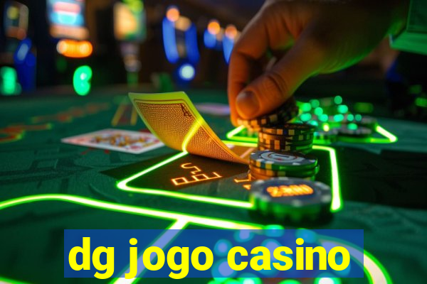 dg jogo casino