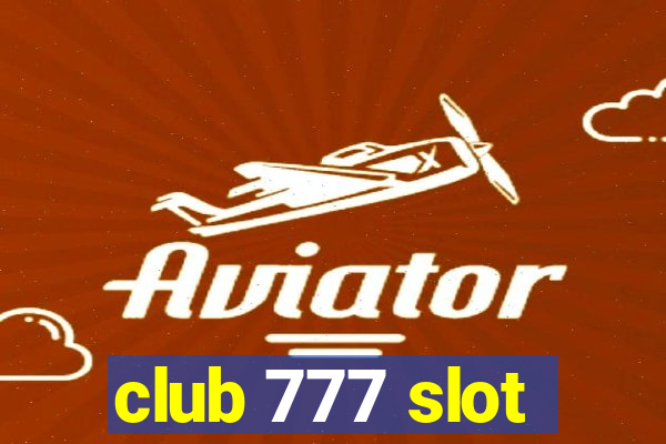 club 777 slot