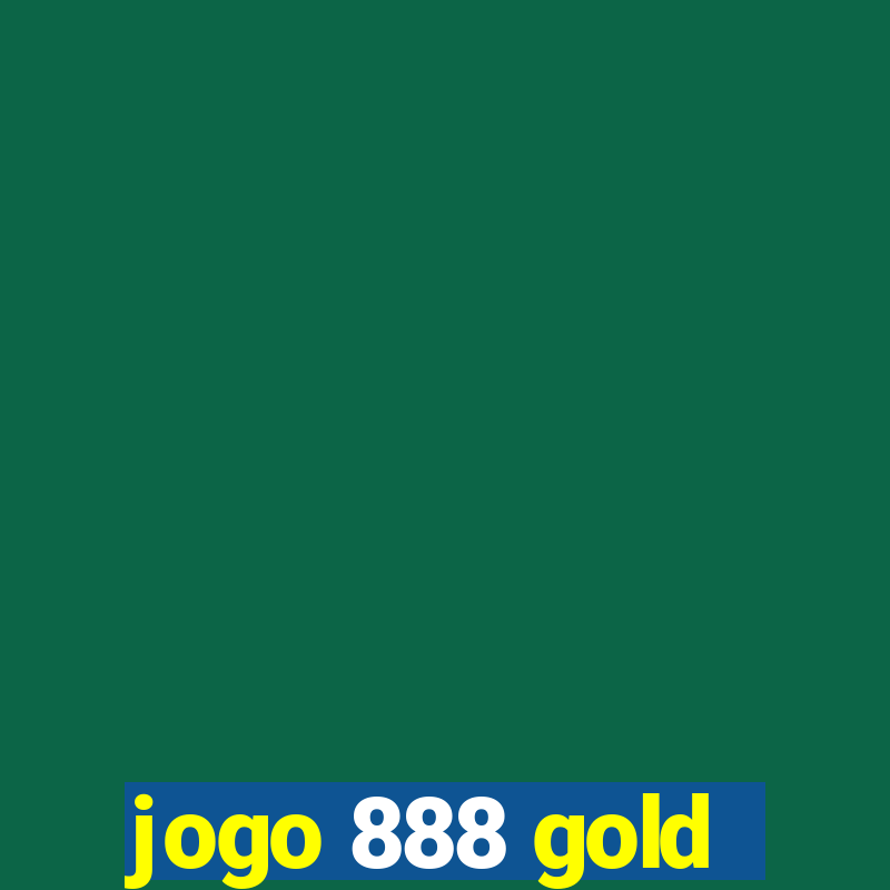 jogo 888 gold