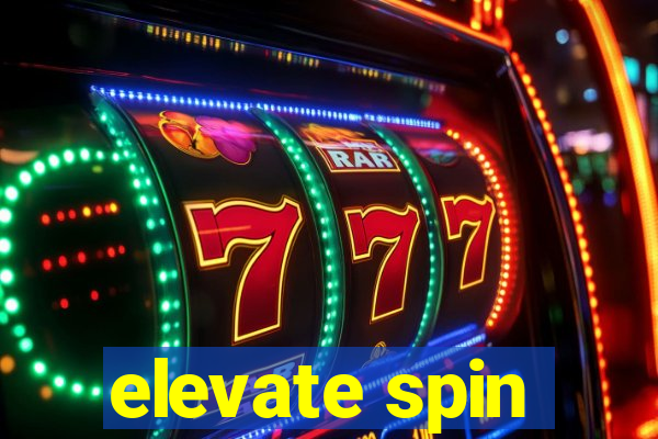 elevate spin