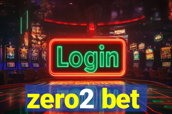 zero2 bet