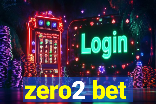 zero2 bet