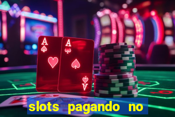 slots pagando no cadastro saque free