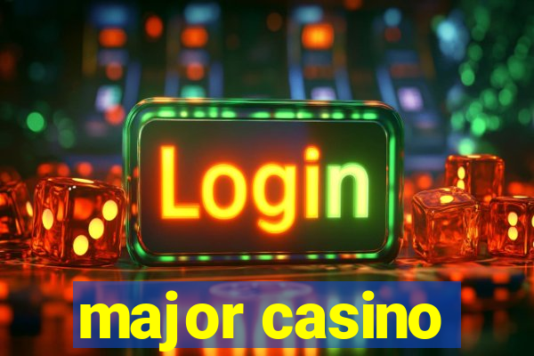 major casino