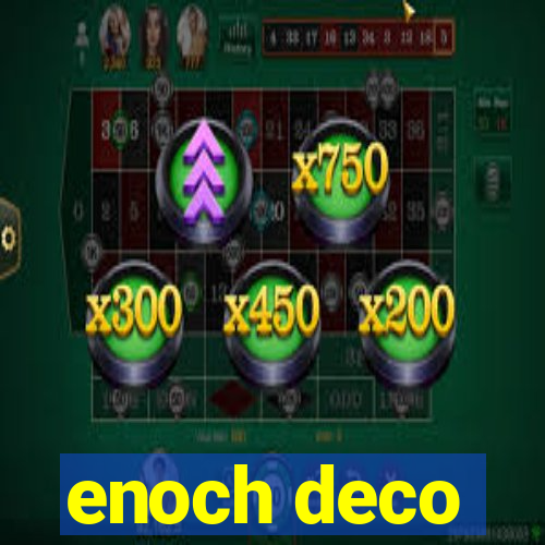 enoch deco