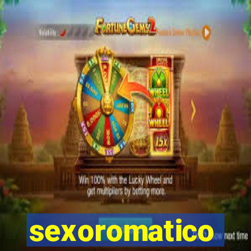 sexoromatico