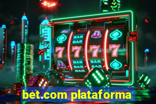 bet.com plataforma