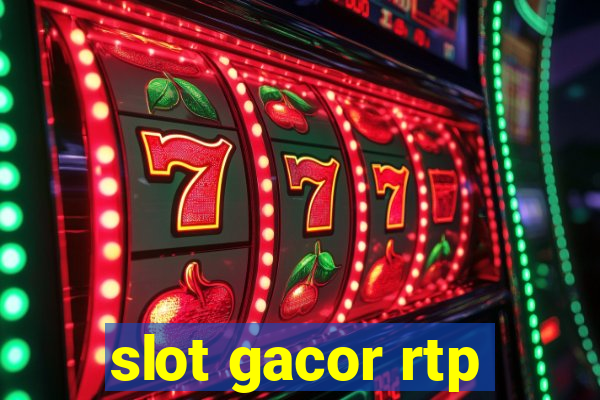 slot gacor rtp