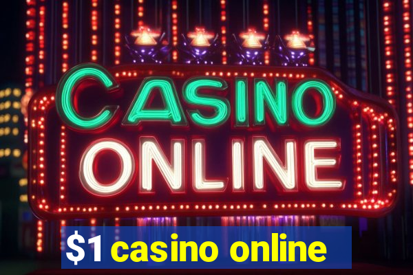 $1 casino online