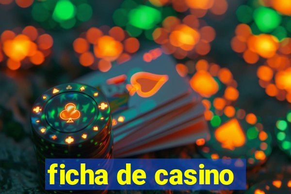 ficha de casino