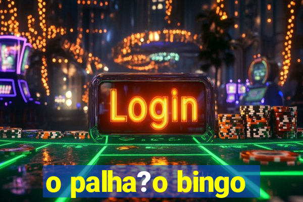 o palha?o bingo