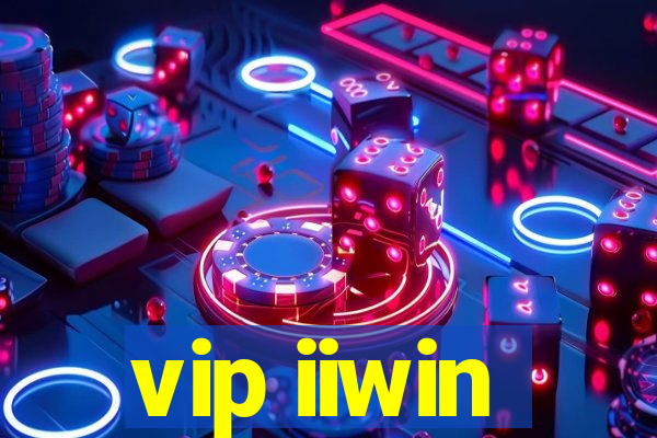 vip iiwin