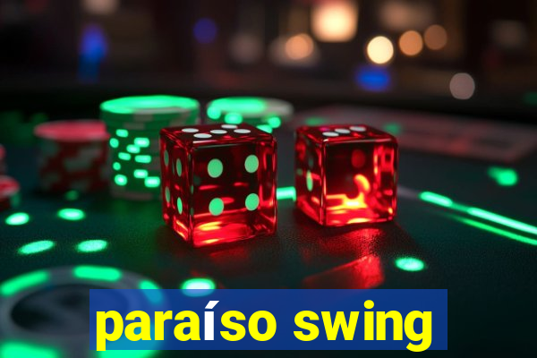 paraíso swing