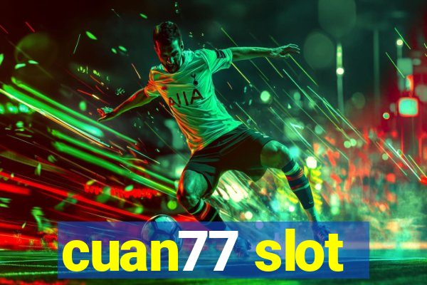 cuan77 slot