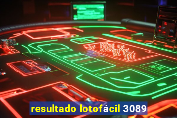 resultado lotofácil 3089