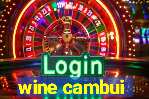 wine cambui