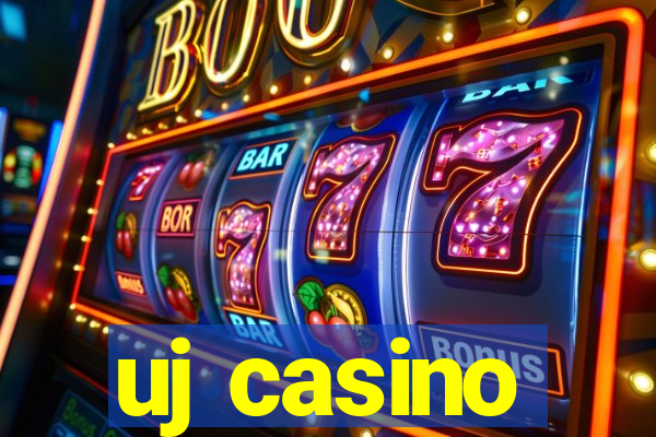 uj casino