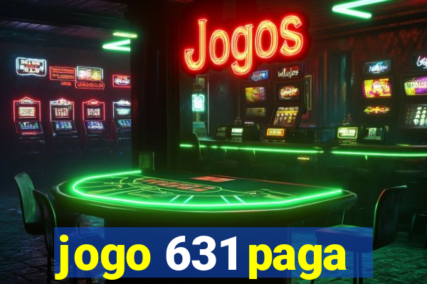 jogo 631 paga