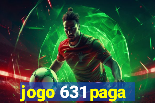 jogo 631 paga