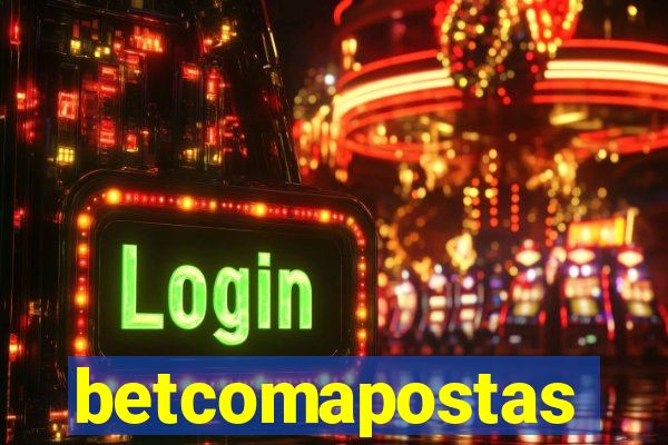 betcomapostas