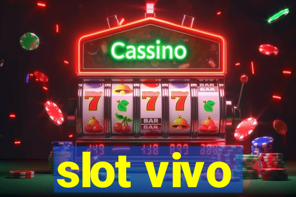 slot vivo