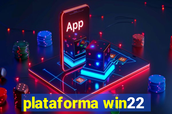 plataforma win22