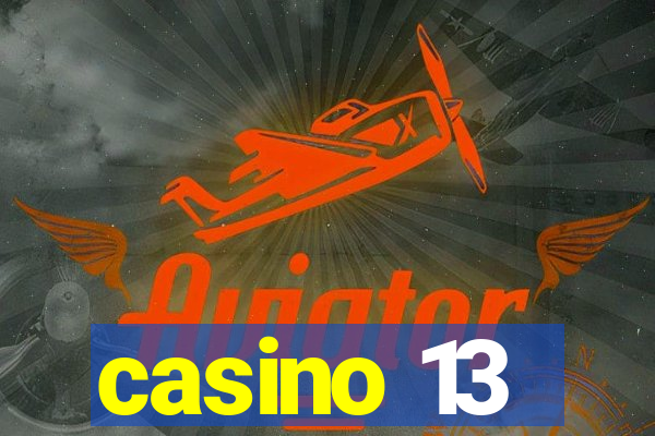 casino 13