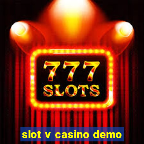 slot v casino demo