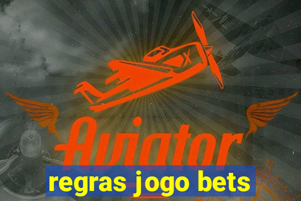 regras jogo bets