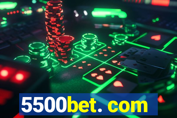 5500bet. com