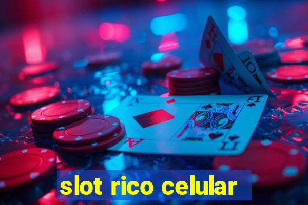 slot rico celular