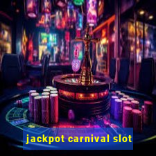 jackpot carnival slot