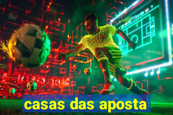 casas das aposta