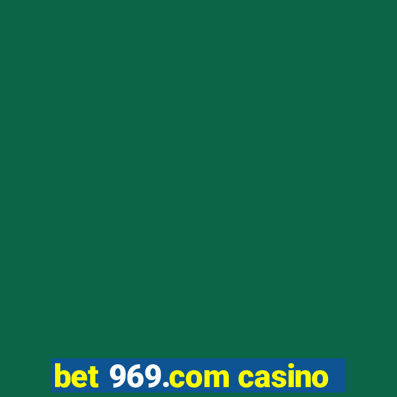 bet 969.com casino