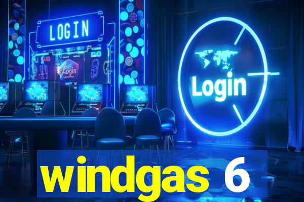 windgas 6