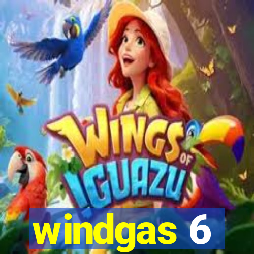 windgas 6