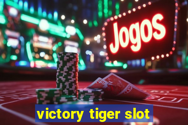 victory tiger slot