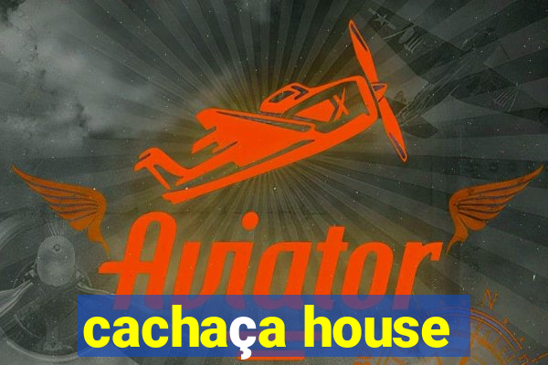 cachaça house