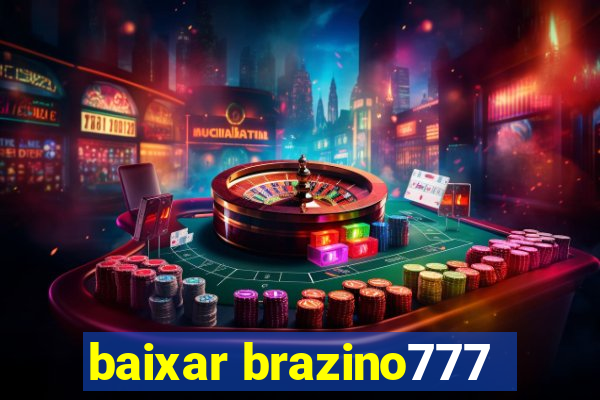 baixar brazino777