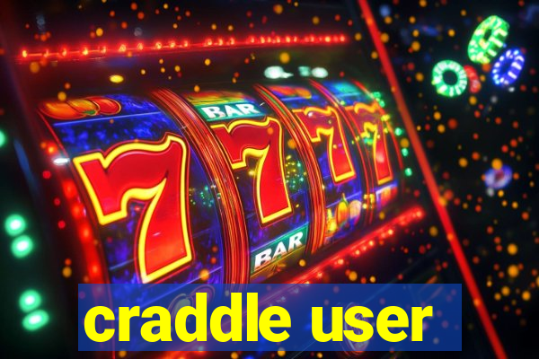 craddle user