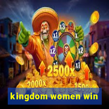 kingdom women win