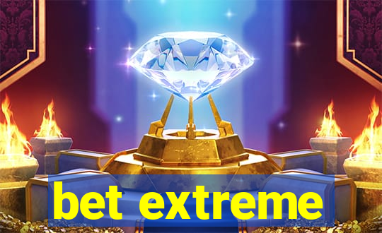 bet extreme