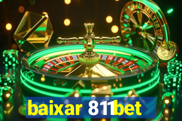 baixar 811bet