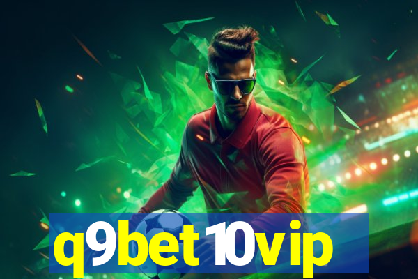 q9bet10vip