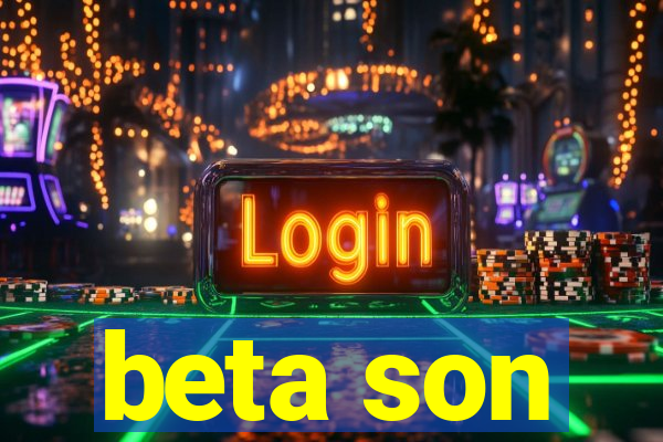 beta son