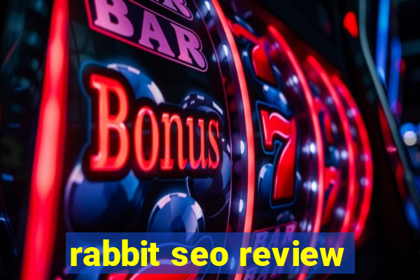 rabbit seo review