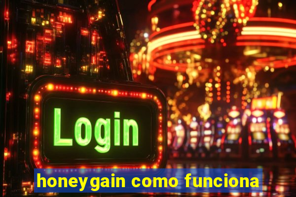 honeygain como funciona