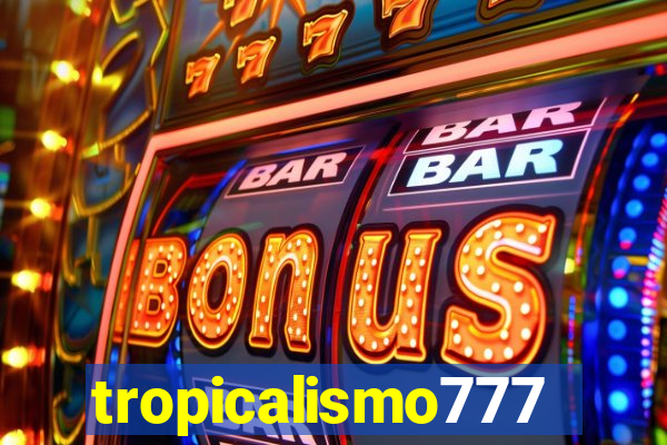 tropicalismo777lg.com