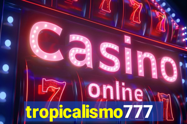 tropicalismo777lg.com