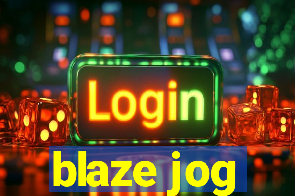 blaze jog